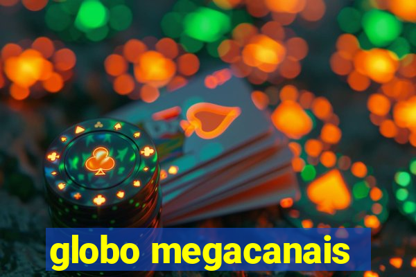 globo megacanais